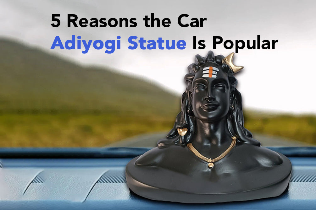 Why the Adiyogi Statue For Car Makes A Top Accessory Choice?